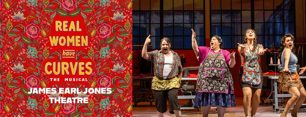 James Earl Jones Theatre real women have curves